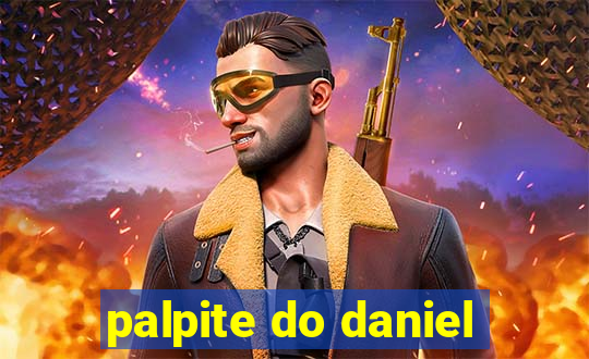 palpite do daniel